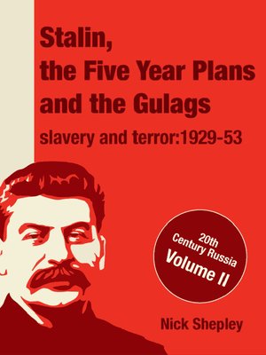 cover image of Stalin, the Five Year Plans and the Gulags